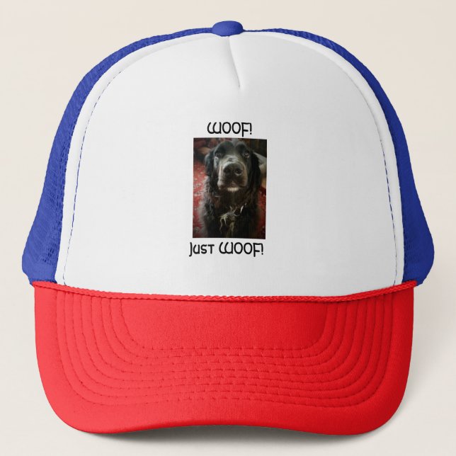 GORRA DE CAMIONERO ¡WOOF, SOLO WOOF! (Anverso)