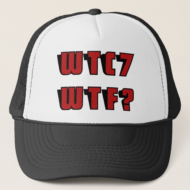 GORRA DE CAMIONERO ¿WTC 7 WTF? (Anverso)