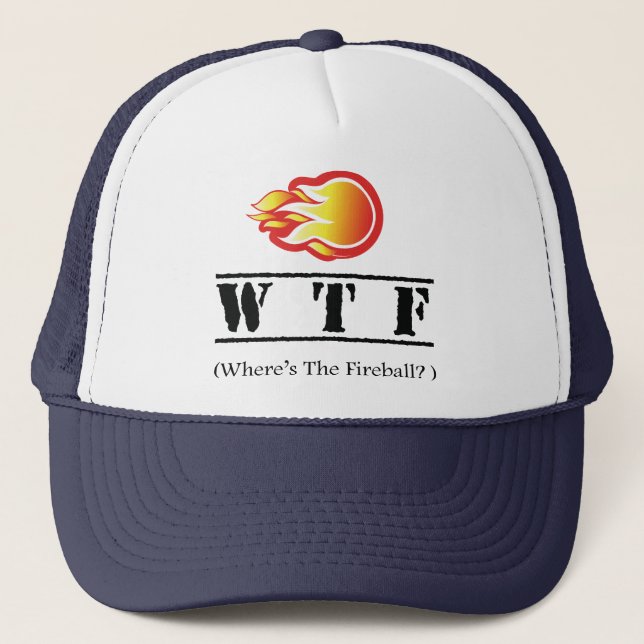 Gorra De Camionero WTF - ¿Dónde está la bola de fuego? (Anverso)