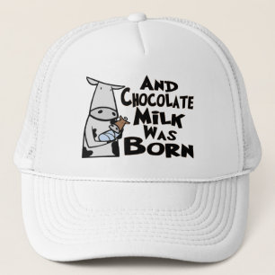 Gorra De Camionero Y Nació La Leche De Chocolate