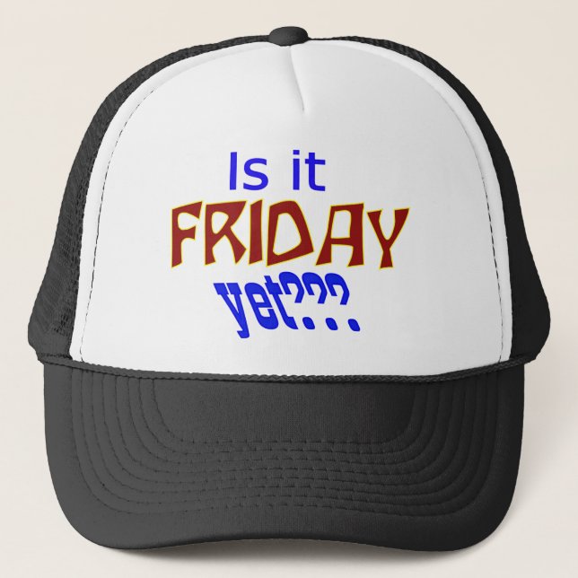 Gorra De Camionero ¿Ya es viernes? (Anverso)