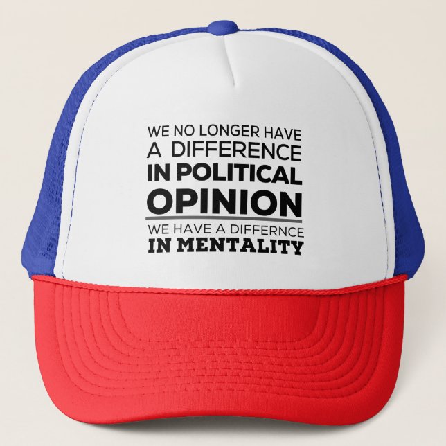 Gorra De Camionero Ya No Tenemos Diferencia En La Opinión Política (Anverso)