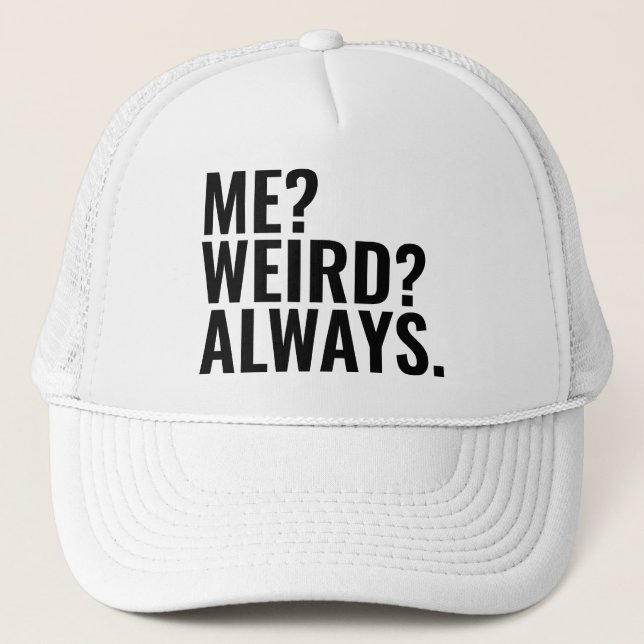 Gorra De Camionero ¿Yo? ¿Raro? Siempre. Diversos dichos de introverti (Anverso)