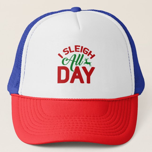 Gorra De Camionero Yo Sleigh Todo El Día (Anverso)