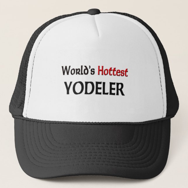 Gorra De Camionero Yodeler más caliente del mundo (Anverso)