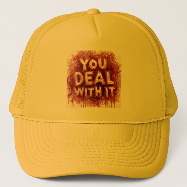 Gorra De Camionero You Deal With It (Anverso)