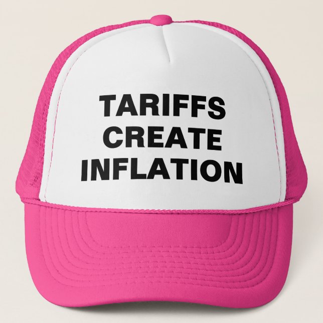Gorras de camionero Tariffs Create Inflation™ (Anverso)