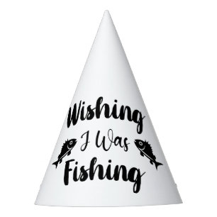 Gorro De Fiesta Deseando que estuviera pescando una cita divertida