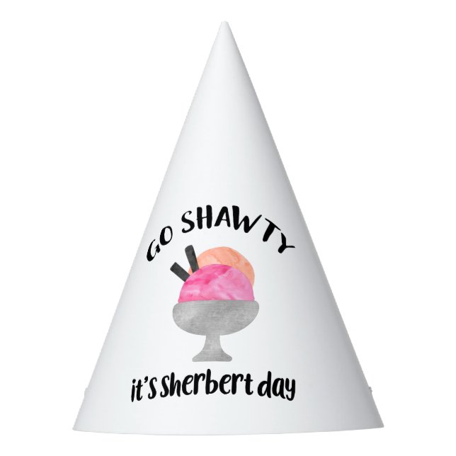 Gorro De Fiesta Vamos Shawty, es el cumpleaños del Día de Sherbert (Anverso)