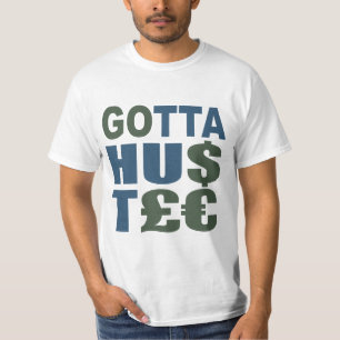 GOTTA HUSTLE / camiseta HU$T£ - elegir estilo, col