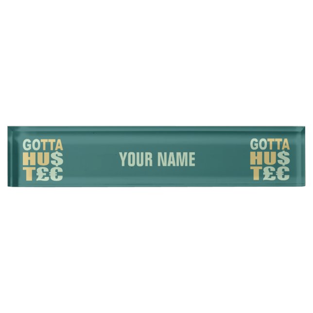 GOTTA HUSTLE / HU$T£ placa de nombre personalizada (Anverso)
