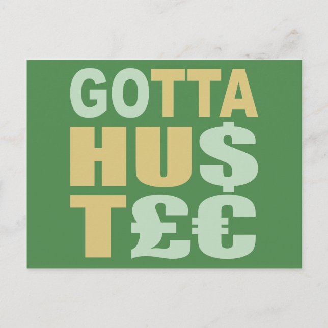 GOTTA HUSTLE / HU$T£ postal personalizado (Anverso)
