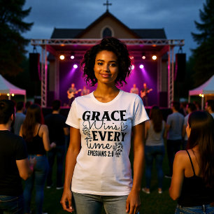 Gracia Gana Siempre Cada Vez Efesios 2:8 Playera