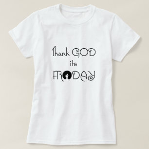 Gracias a Dios es Viernes - Camiseta de peinado
