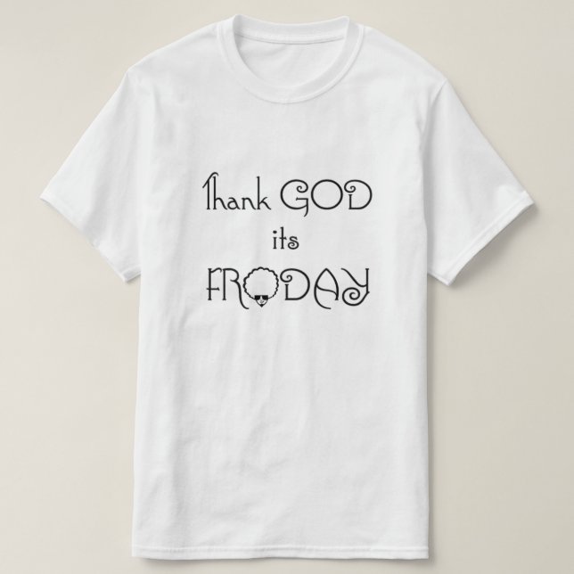 Gracias a DIOS que es Froday - Camisa de peinado (Diseño del anverso)