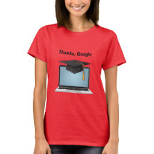 Gracias, Google – Camiseta divertida para graduaci
