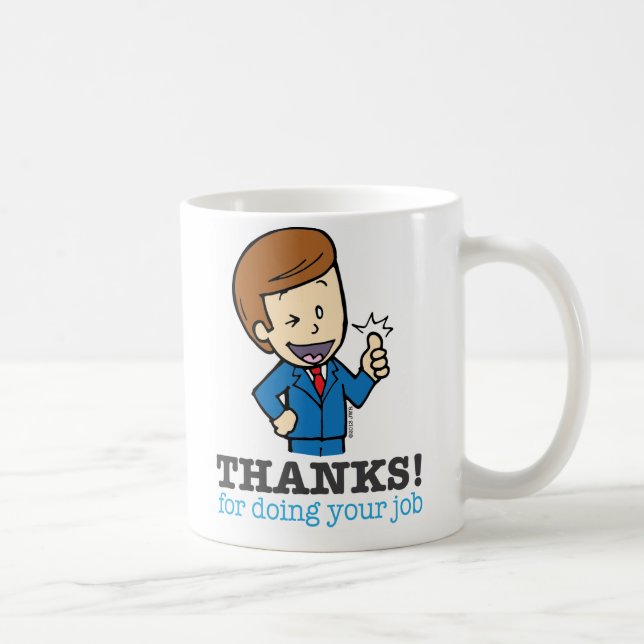 Gracias por hacer su taza del trabajo (Derecha)