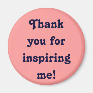 ¡Gracias por inspirarme! Imán
