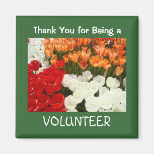 Gracias por ser un imán VOLUNTEER regalos Tulip