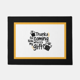 Gracias por venir. ¿Dónde está mi regalo? Alfombra