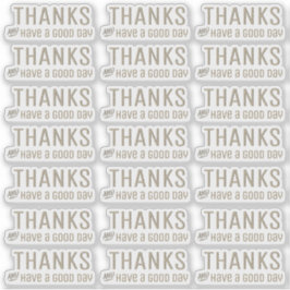 Gracias y tener un buen día Pegatinas transparente