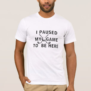 Graciosa Camisa De Golf - 'He Pausado Mi Juego Par