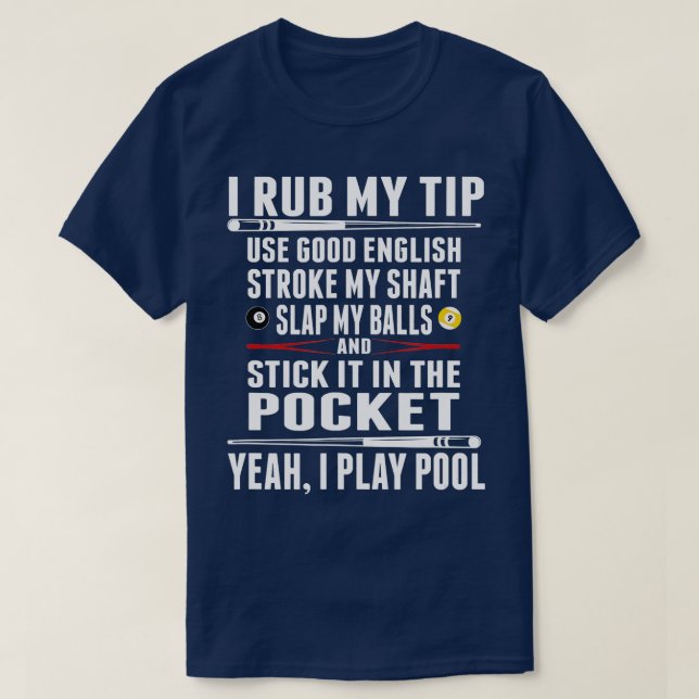 Graciosa camiseta de billar que froto mi punta (Diseño del anverso)