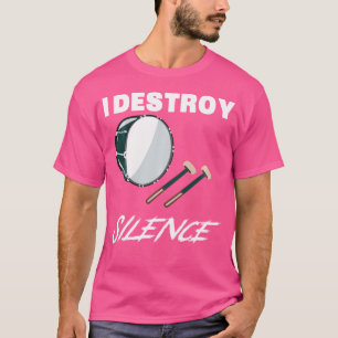 Graciosa camiseta de tambor de culo - Destruyo el 