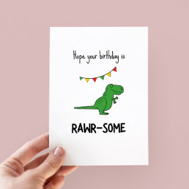 Graciosa tarjeta de cumpleaños de Dinosaur Pun Raw