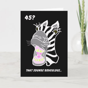 Graciosa tarjeta de cumpleaños número 45. ¿45? Rid