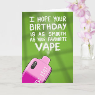 Graciosa tarjeta de cumpleaños Vape para amigos y