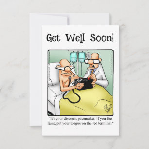 Graciosa tarjeta de felicitación Get Well Humor