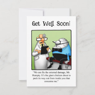 Graciosa tarjeta de felicitación Get Well Humor