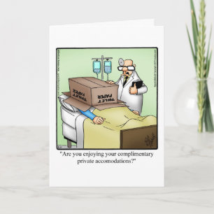 Graciosa tarjeta de felicitación Get Well Humor