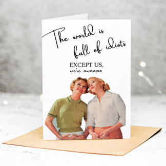 Graciosa tarjeta de felicitación sarcástica para l