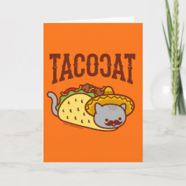 Graciosa tarjeta de saludo para gatos - TACO CAT