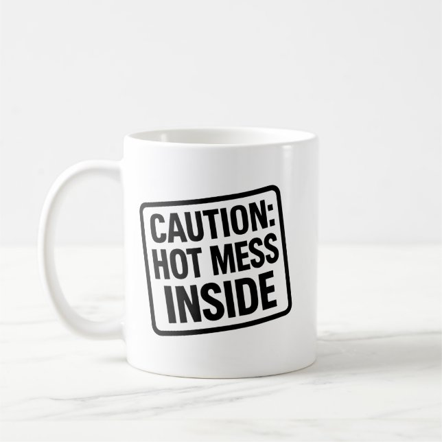 Graciosa taza de "Hot Mess Inside" - Café Humor Cu (Izquierda)