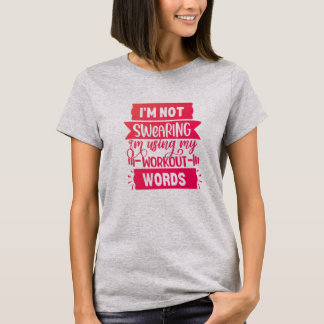 Graciosas Palabras De Trabajo Camiseta De Gimnasio