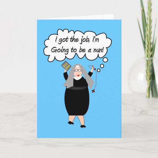 Graciosas Tarjetas Nun "¡Tengo El Trabajo!" (Gail  (Anverso)