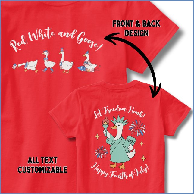 Gracioso 4 de julio camiseta roja, blanca y ganosa (This funny Fourth of July woman's shirt features a front and back with custom text and silly geese!)