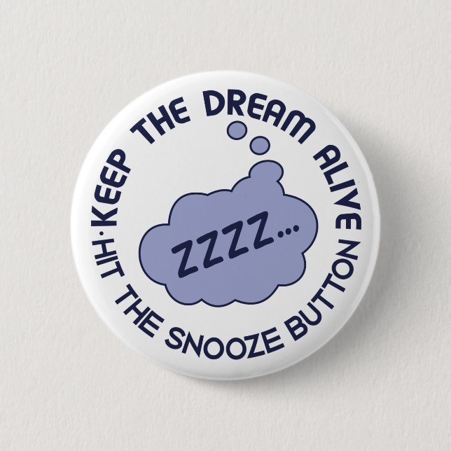 Gracioso botón "Mantener vivo el sueño" (Anverso)