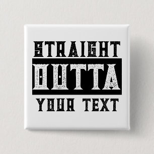 Gracioso botón Pinback 'Straight Out Your Text'