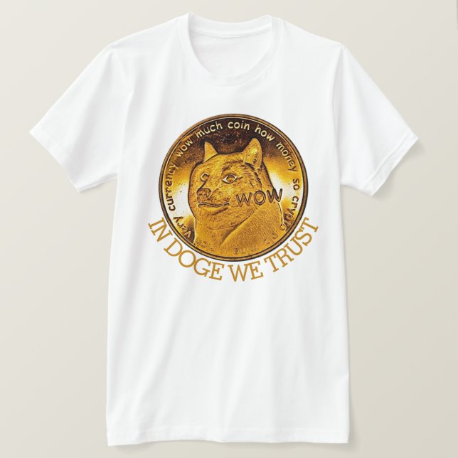 Gracioso en Doge Confiamos En La Camiseta (Anverso del diseño)