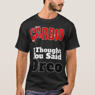 Gracioso Fitness Cardio De Camisetas Pensé Que Dij