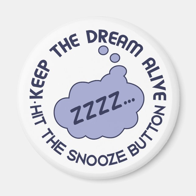 Gracioso imán de "Mantener vivo el sueño" (Frente)