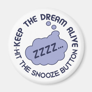 Gracioso imán "Mantener vivo el sueño"