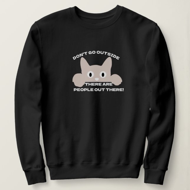 Gracioso meme sudadera - Lema de gatos de la gente (Anverso del diseño)