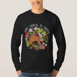 Gracioso No Date Prisa En La Camiseta Lazy Sl Feli