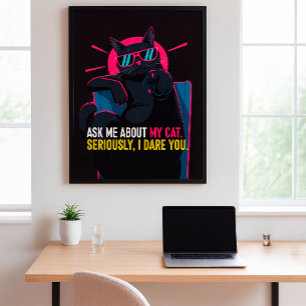 Gracioso Poster de gato - Pregúntame sobre mi arte