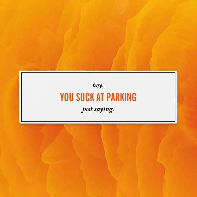 Gracioso Que Se Muela En Las Tarjetas De Negocios  (Funny You Suck At Parking Skinny Business Cards)